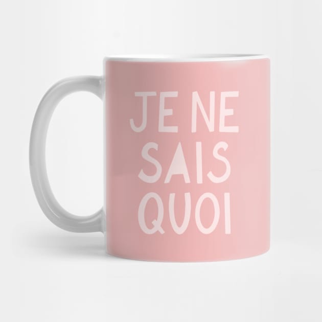 Je Ne Sais Quoi (I Don't Know What) French Pink Hand Lettering by lymancreativeco